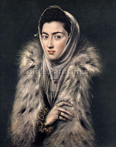 EL GRECO LADY WITH A FUR 1577 80 ARTIST PAINTING REPRODUCTION HANDMADE OIL REPRO