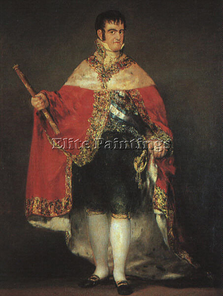FRANCISCO DE GOYA FERDINAND 7 IN HIS ROBES OF STATE ARTIST PAINTING REPRODUCTION