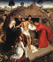 VAN DER WEYDEN ENTOMBMENT OF CHRIST 1450 ARTIST PAINTING REPRODUCTION HANDMADE